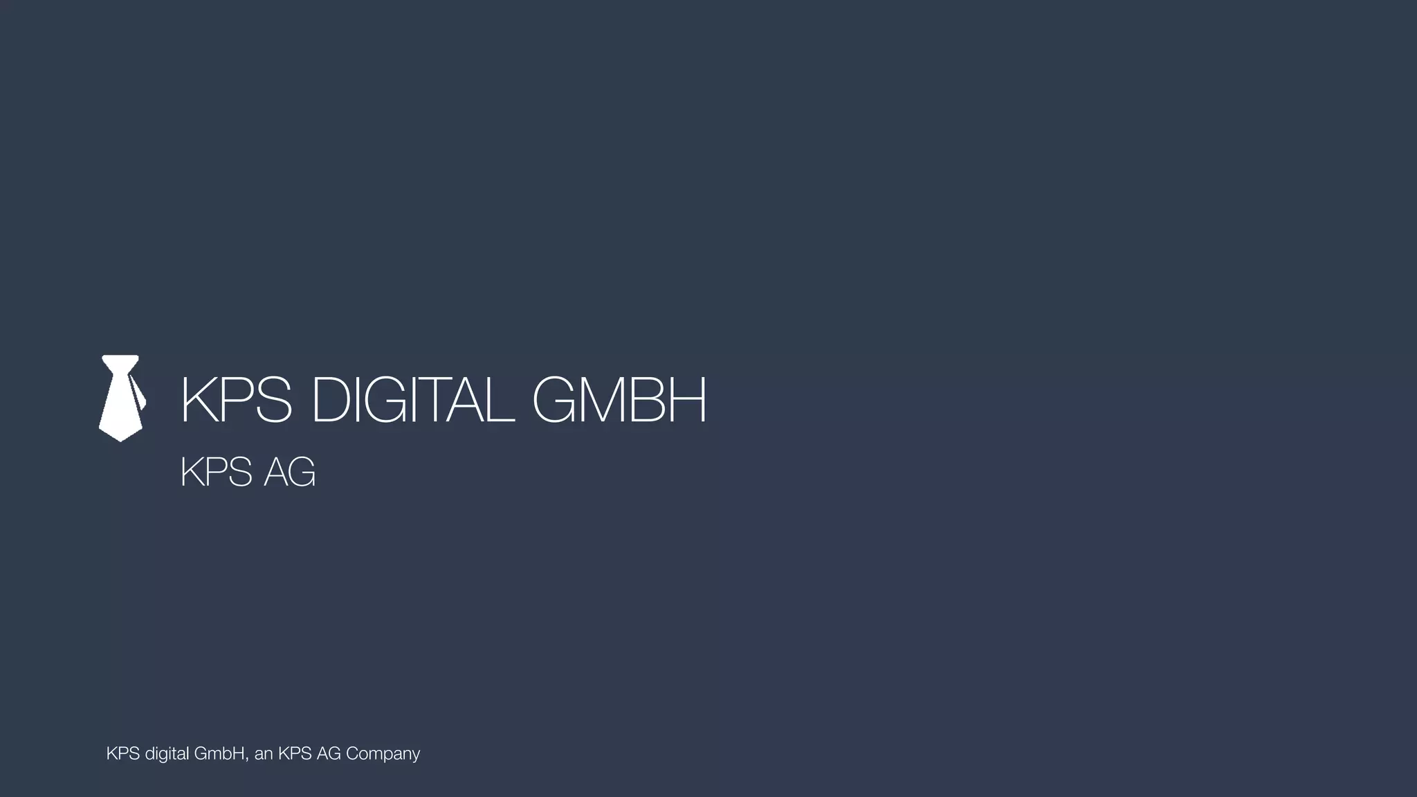 KPS DIGITAL GMBH
KPS AG
KPS digital GmbH, an KPS AG Company
 
