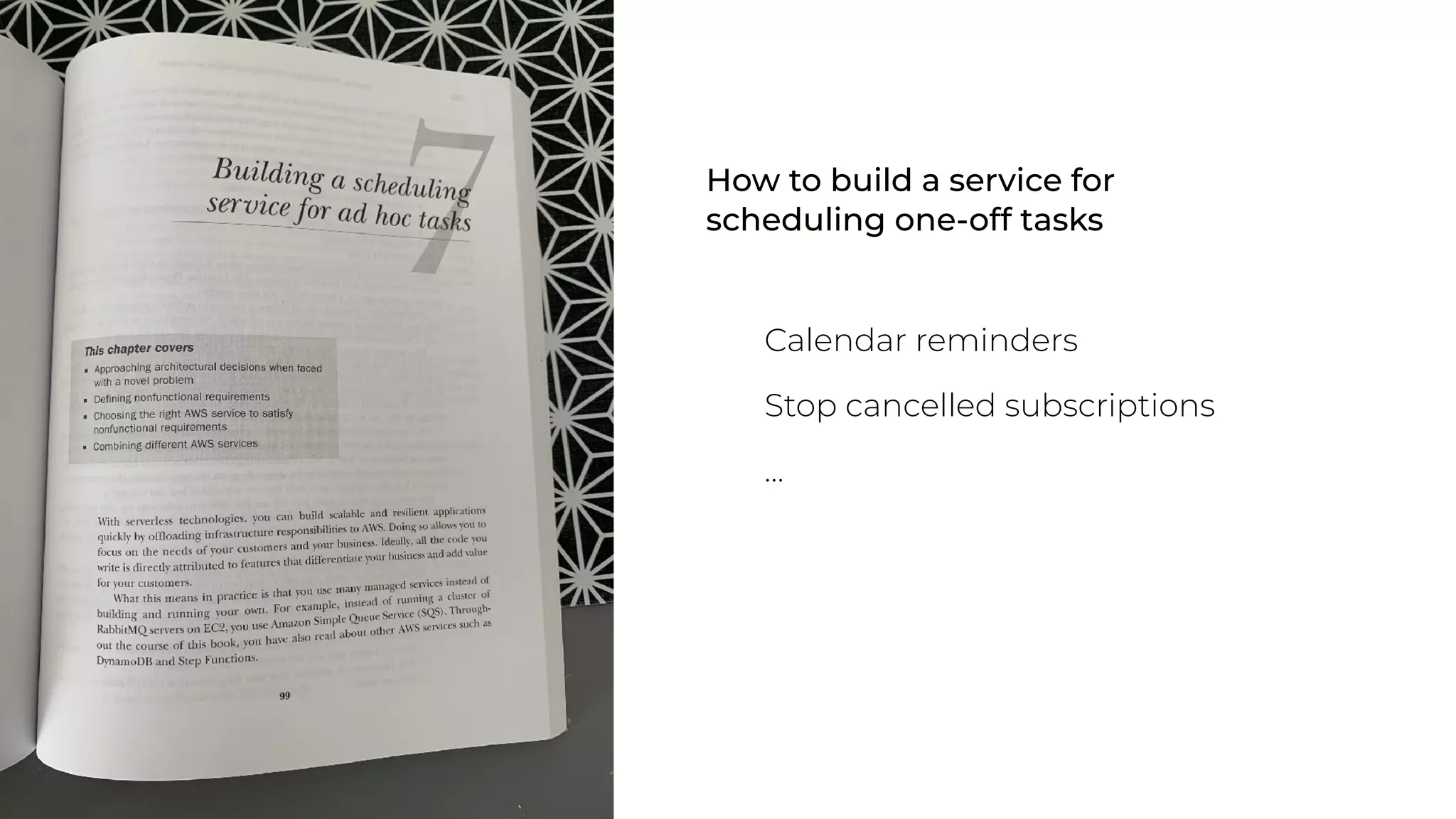 How to build a service for
scheduling one-off tasks
Calendar reminders
Stop cancelled subscriptions
…
 