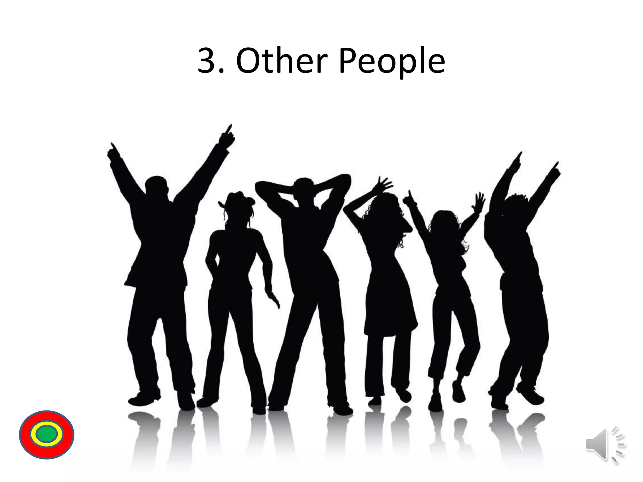 3. Other People
Th
 