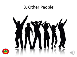 3. Other People
Th
 