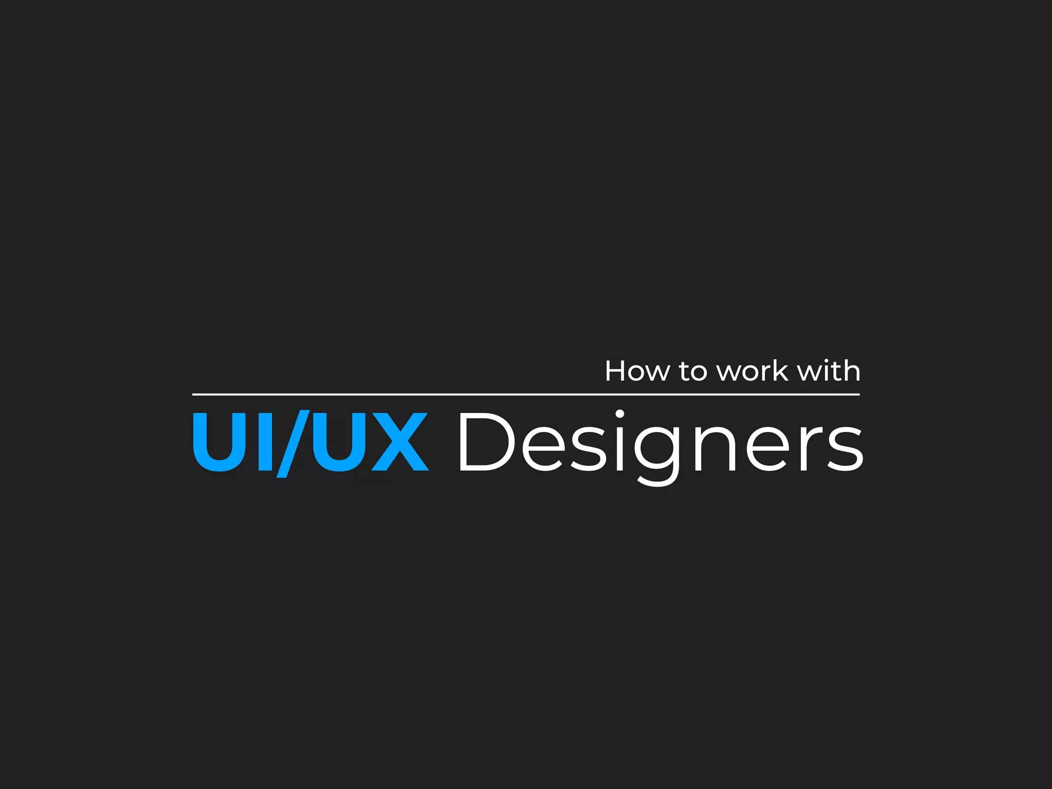 How To Work With UI/UX Designer | PDF