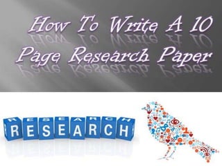 How to write a 10 page research paper