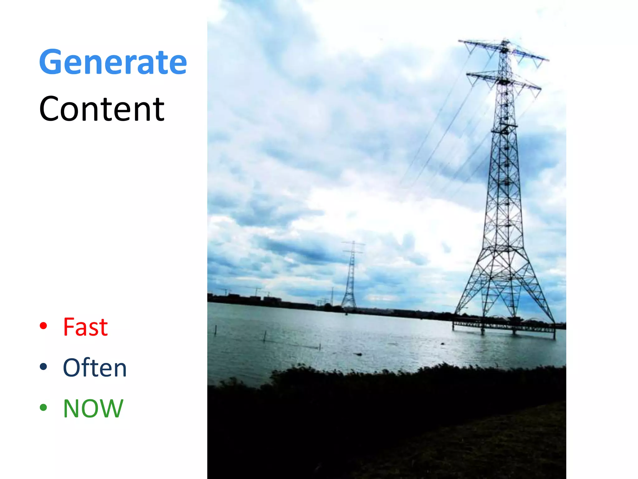Generate ContentFastOftenNOW