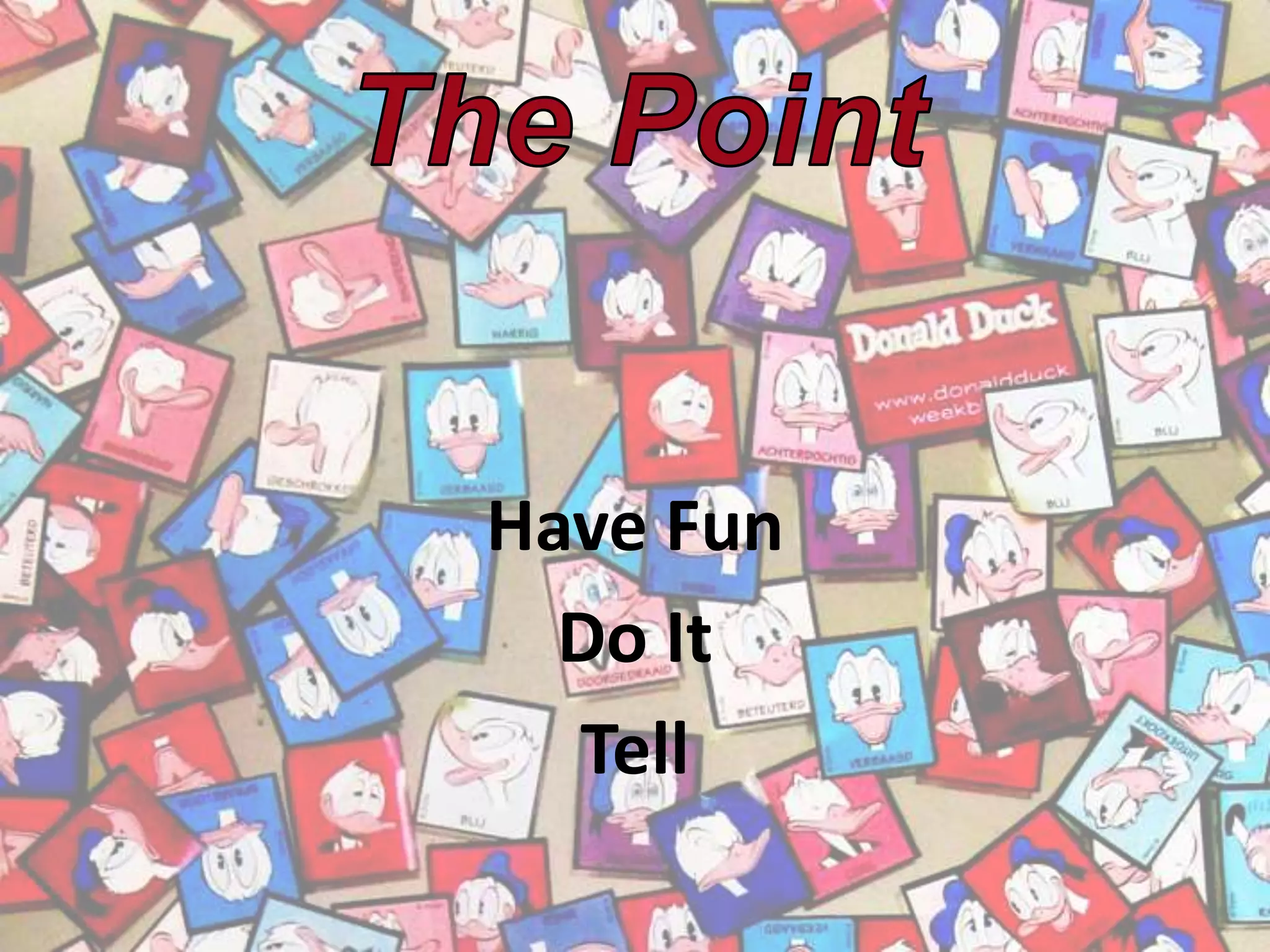 The PointHave FunDo ItTell