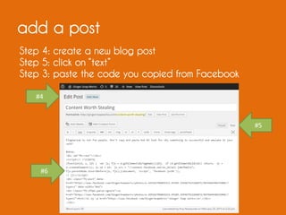 add a post
Step 4: create a new blog post
Step 5: click on “text”
Step 3: paste the code you copied from Facebook
#4
#5
#6
 
