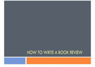 How To Write A BOOK REVIEW