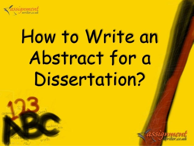 How to Write an Abstract | 4 Steps & Examples how to write your dissertation abstract