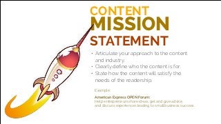 AFS BLOGGING - 2014
• Articulate your approach to the content
and industry.
• Clearly deﬁne who the content is for.
• Stat...