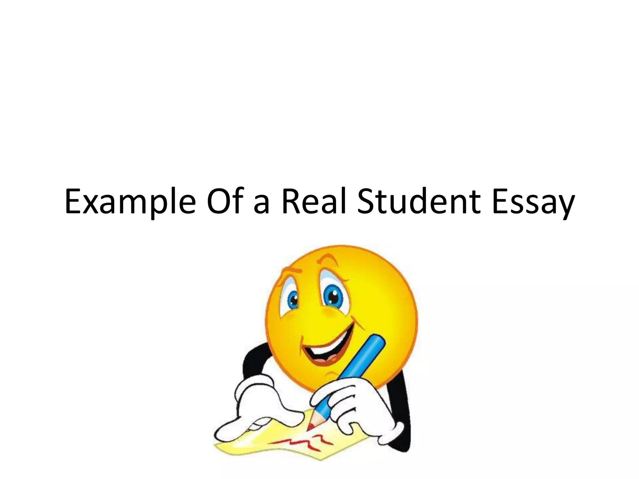 Example Of a Real Student Essay
 
