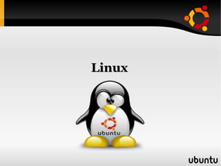 Linux
 