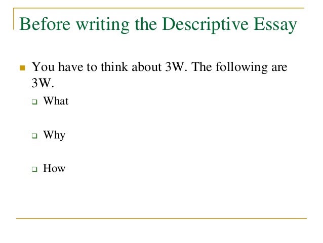 I need help writing a descriptive essay