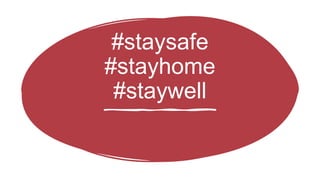 #staysafe
#stayhome
#staywell
 