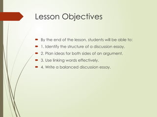 This source can be used in any grade. How_to_Write_a_Discussion_Essay.pptx