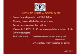 HOW TO WRITE A GOOD PAPER