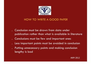 HOW TO WRITE A GOOD PAPER