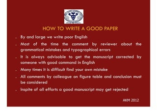 HOW TO WRITE A GOOD PAPER