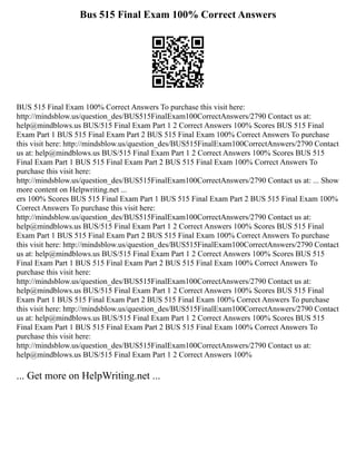 Bus 515 Final Exam 100% Correct Answers
BUS 515 Final Exam 100% Correct Answers To purchase this visit here:
http://mindsblow.us/question_des/BUS515FinalExam100CorrectAnswers/2790 Contact us at:
help@mindblows.us BUS/515 Final Exam Part 1 2 Correct Answers 100% Scores BUS 515 Final
Exam Part 1 BUS 515 Final Exam Part 2 BUS 515 Final Exam 100% Correct Answers To purchase
this visit here: http://mindsblow.us/question_des/BUS515FinalExam100CorrectAnswers/2790 Contact
us at: help@mindblows.us BUS/515 Final Exam Part 1 2 Correct Answers 100% Scores BUS 515
Final Exam Part 1 BUS 515 Final Exam Part 2 BUS 515 Final Exam 100% Correct Answers To
purchase this visit here:
http://mindsblow.us/question_des/BUS515FinalExam100CorrectAnswers/2790 Contact us at: ... Show
more content on Helpwriting.net ...
ers 100% Scores BUS 515 Final Exam Part 1 BUS 515 Final Exam Part 2 BUS 515 Final Exam 100%
Correct Answers To purchase this visit here:
http://mindsblow.us/question_des/BUS515FinalExam100CorrectAnswers/2790 Contact us at:
help@mindblows.us BUS/515 Final Exam Part 1 2 Correct Answers 100% Scores BUS 515 Final
Exam Part 1 BUS 515 Final Exam Part 2 BUS 515 Final Exam 100% Correct Answers To purchase
this visit here: http://mindsblow.us/question_des/BUS515FinalExam100CorrectAnswers/2790 Contact
us at: help@mindblows.us BUS/515 Final Exam Part 1 2 Correct Answers 100% Scores BUS 515
Final Exam Part 1 BUS 515 Final Exam Part 2 BUS 515 Final Exam 100% Correct Answers To
purchase this visit here:
http://mindsblow.us/question_des/BUS515FinalExam100CorrectAnswers/2790 Contact us at:
help@mindblows.us BUS/515 Final Exam Part 1 2 Correct Answers 100% Scores BUS 515 Final
Exam Part 1 BUS 515 Final Exam Part 2 BUS 515 Final Exam 100% Correct Answers To purchase
this visit here: http://mindsblow.us/question_des/BUS515FinalExam100CorrectAnswers/2790 Contact
us at: help@mindblows.us BUS/515 Final Exam Part 1 2 Correct Answers 100% Scores BUS 515
Final Exam Part 1 BUS 515 Final Exam Part 2 BUS 515 Final Exam 100% Correct Answers To
purchase this visit here:
http://mindsblow.us/question_des/BUS515FinalExam100CorrectAnswers/2790 Contact us at:
help@mindblows.us BUS/515 Final Exam Part 1 2 Correct Answers 100%
... Get more on HelpWriting.net ...
 