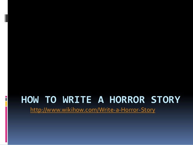 Horror Story To Write