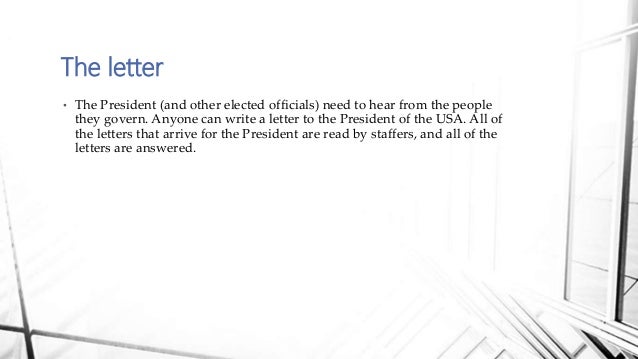 how to write a letter to the president writing a letter to the president