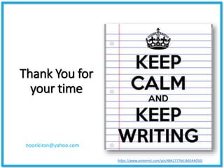 Thank You for
your time
noorikiran@yahoo.com
https://www.pinterest.com/pin/484277766166544050/
 