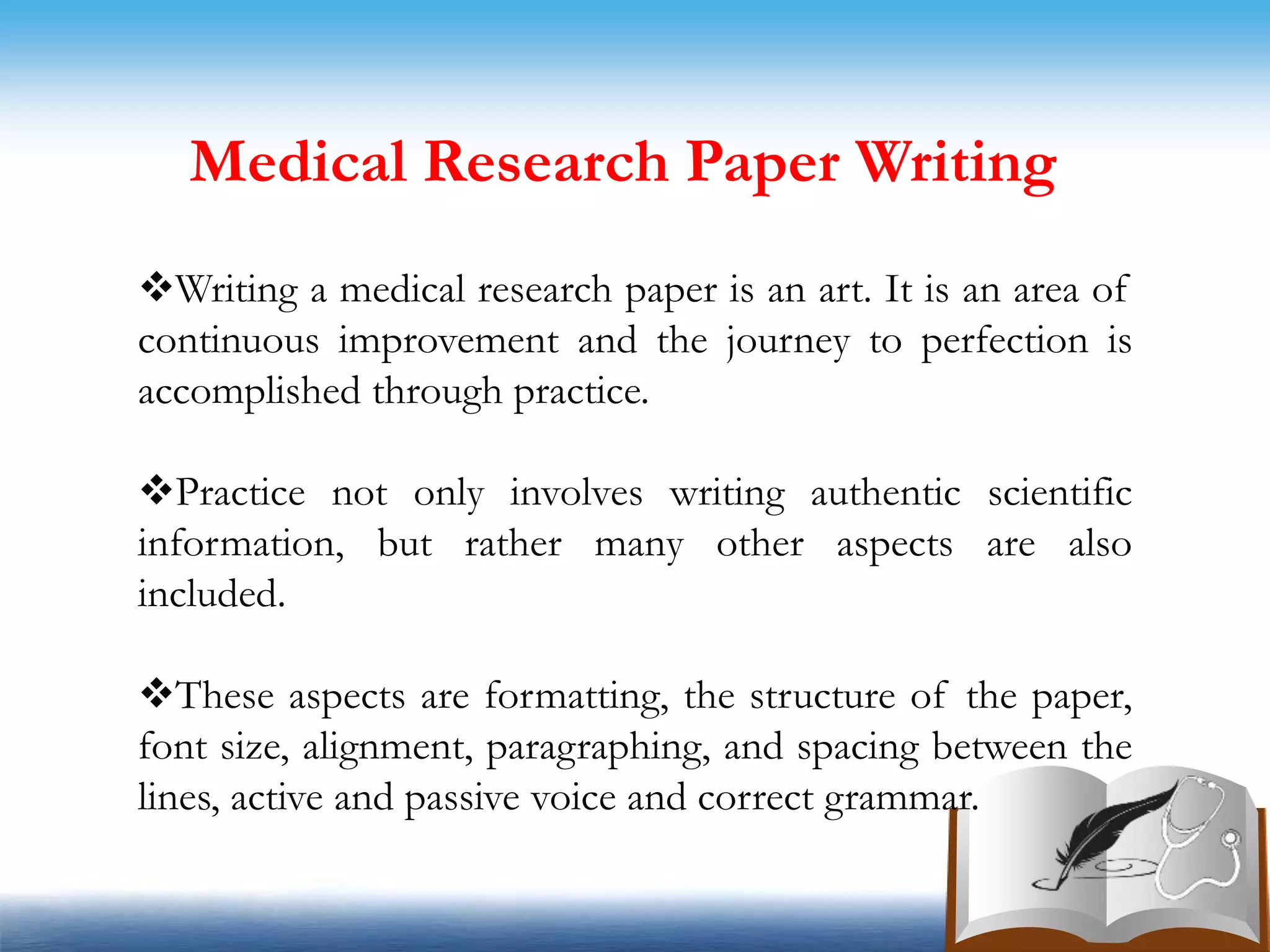 How to Write an Effective and Quality Medical Research Paper | PPTX