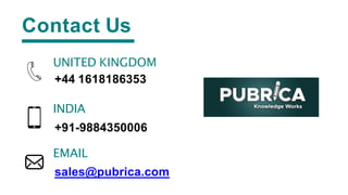 UNITED KINGDOM
+44 1618186353
INDIA
+91-9884350006
EMAIL
sales@pubrica.com
Contact Us
 