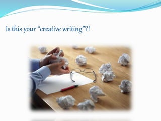 Is this your “creative writing”?!
 