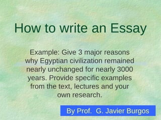 How To Write An Essay By G Javier Burgos