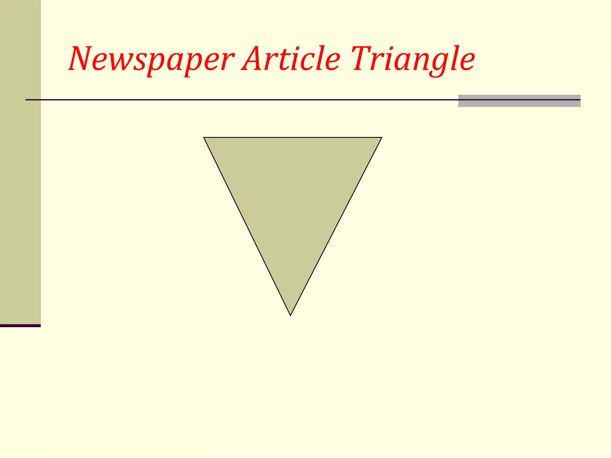 Newspaper Article Triangle
 
