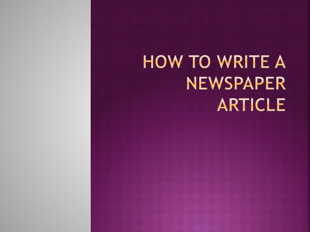 How to write a newspaper article | PPT