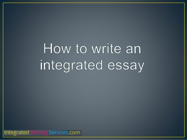 integrated essay nedir