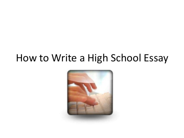 How to write any high school essay