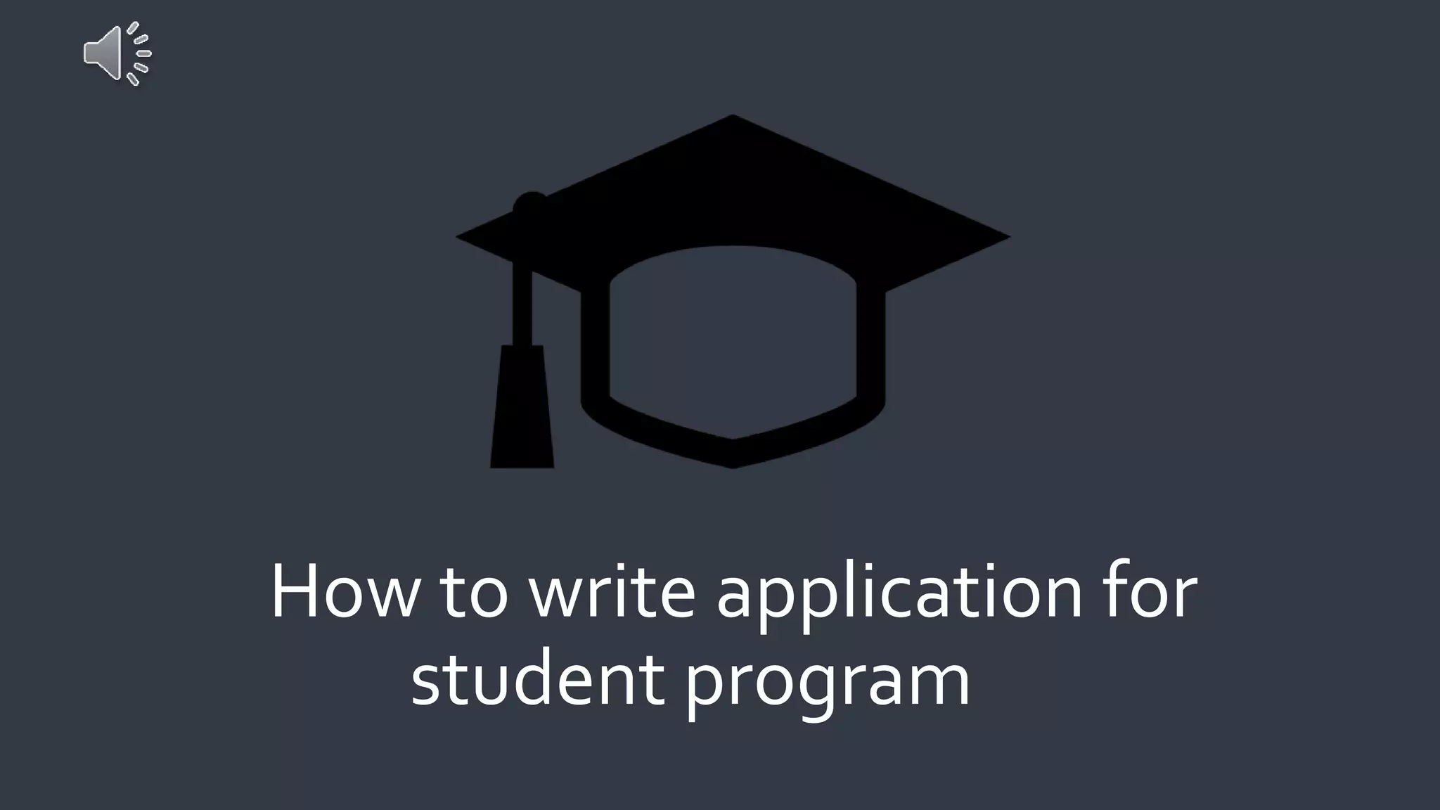 How to write application for a student program | PPTX
