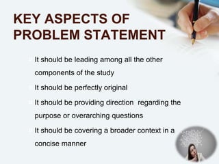 TYPES OF PROBLEM
STATEMENTS
There rare two types of problem
statement
 Formal Problem Statement
 Informal Problem Statem...