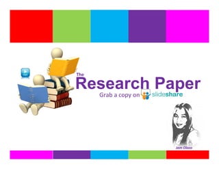 Research PaperGrab a copy on
The
Jam Olazo
 