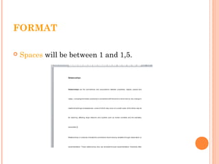 FORMAT
 Spaces will be between 1 and 1,5.
 