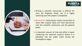 Writing In Science How to write a Scientific Manuscript – Pubrica.pptx