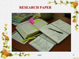 RESEARCH PAPER
4/14/2015 11zahid
 