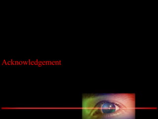 Acknowledgement
 