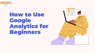 How to Use Google Analytics for Beginners.pdf