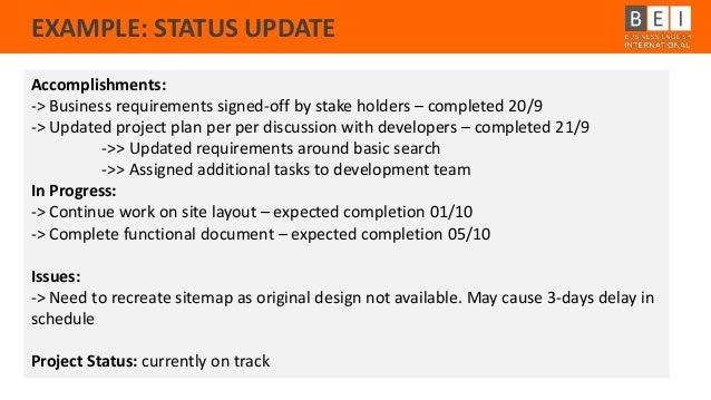 Featured image of post Project Status Update Email Can you provide an update on the status of project x relating to what s needed to complete this let s him know you only want to know what s needing to be done to complete not state the project name in the subject line then in the body of the email professionally ask for an update like this