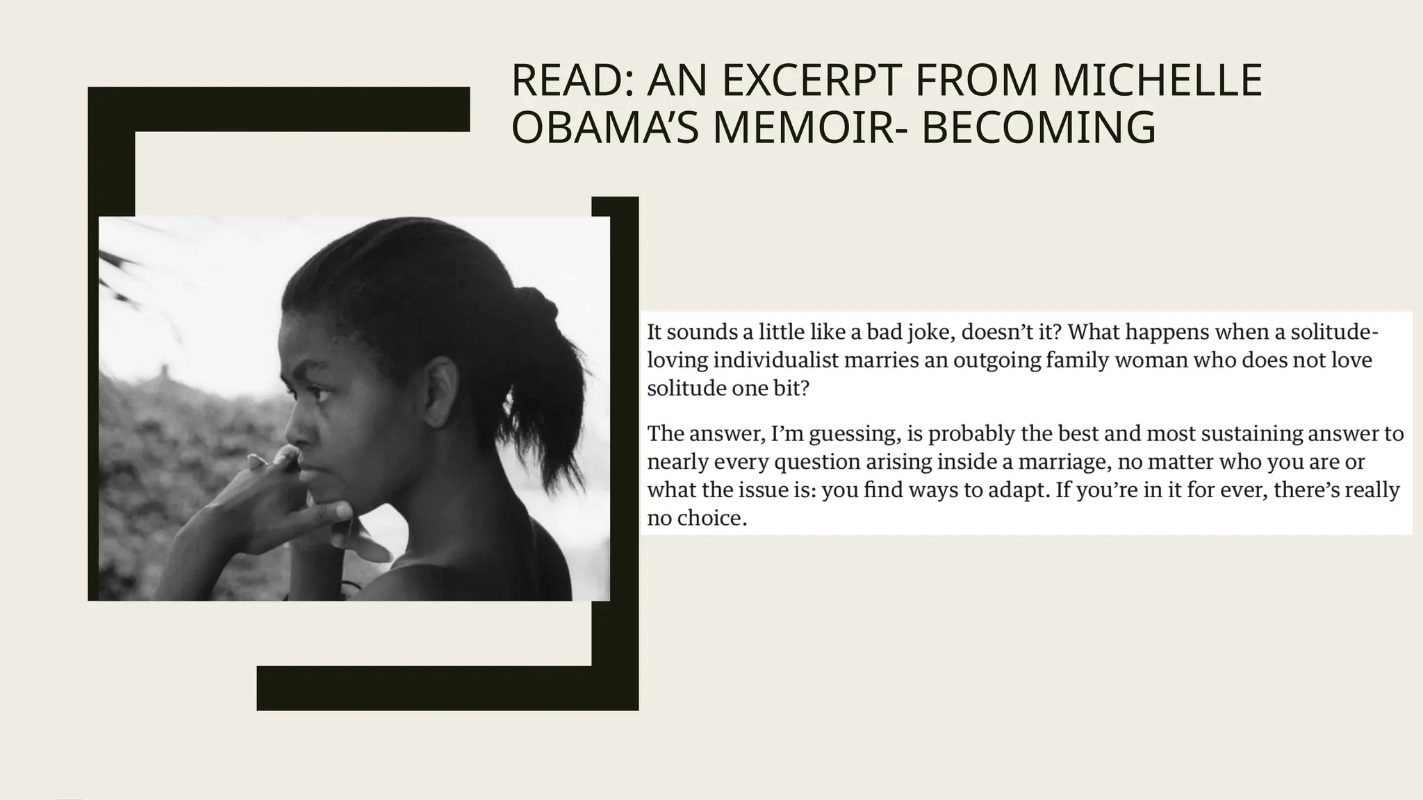 READ: AN EXCERPT FROM MICHELLE
OBAMA’S MEMOIR- BECOMING
 