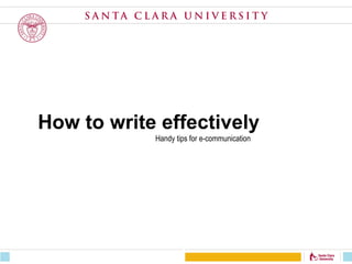 How to write effectively Handy tips for e-communication 