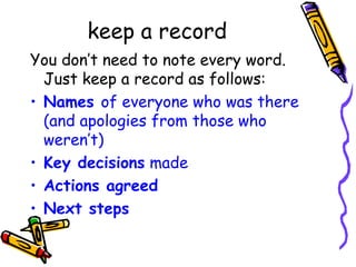 Writing Record How to write effective meeting minutes | PPT