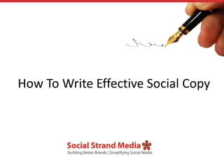 How To Write Effective Social Copy
 