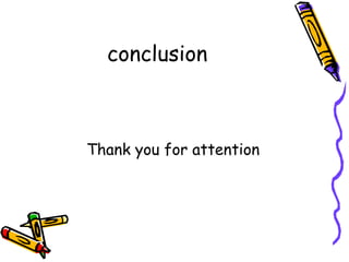 conclusion Thank you for attention 