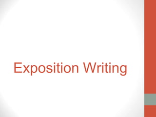 Exposition Writing
 