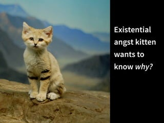 class Kitten
attr_accessor :photoUrl
attr_accessor :cutenessScore
attr_accessor :age
def initialize photoUrl, cutenessScore, age
@photoUrl = photoUrl
@cutenessScore = cutenessScore
@age = age
end
end
# Photo of a kitten to console a trader after a loss, with
# cuteness proportional to the magnitude of the loss.
 