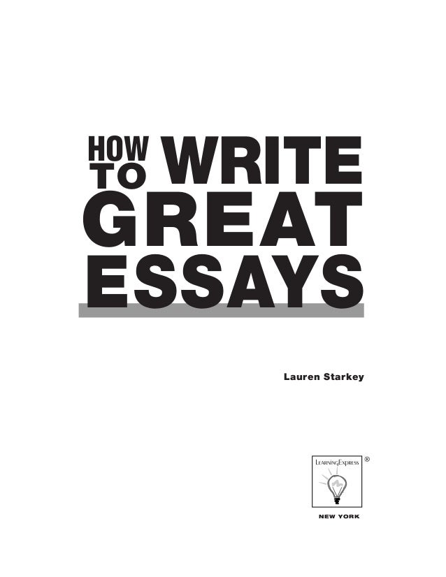 how to write good essays lauren starkey pdf