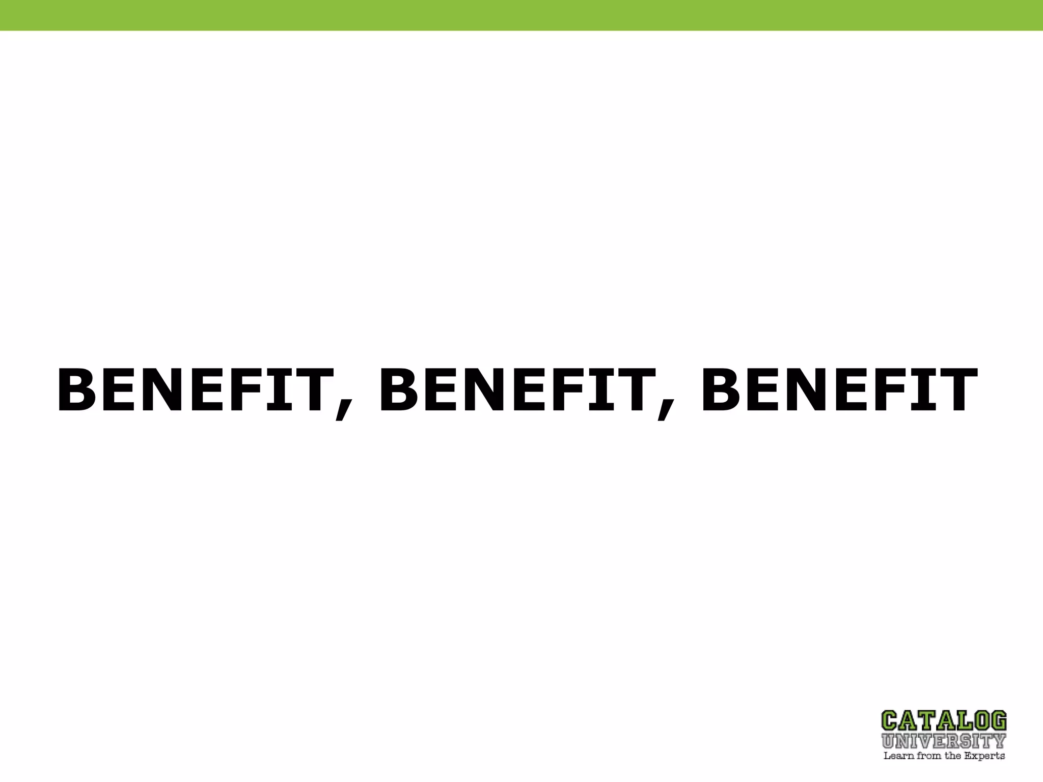 BENEFIT, BENEFIT, BENEFIT
 